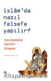 İslam'da Nasıl Felsefe Yapılır?