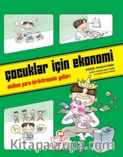 Çocuklar İçin Ekonomi <br /> Akıllıca Para Biriktirmenin Yolları