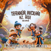 Tefekkür Avcıları / Hz. Aişe