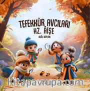 Tefekkür Avcıları / Hz. Aişe