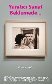 Yaratıcı Sanat Beklemede…