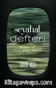 Seyahat Defteri <br /> İç Hatlar Gezi, Şehir, Hatıra