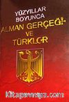 Yüzyıllar Boyunca Alman Gerçeği ve Türkler