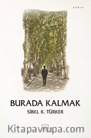 Burada Kalmak