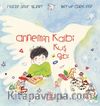 Annemin Kalbi Kuş Gibi