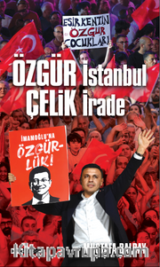 Özgür İstanbul Çelik İrade