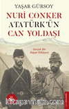 Nuri Conker Atatürk'ün Can Yoldaşı & Gerçek Bir Hayat Hikayesi