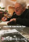 Sağlık Safalık İle Hilmi Yavuz'a 90. Yaş Yıldönümü Armağanı