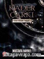 Kader Çarkı / Yeraltındaki Sırlar II