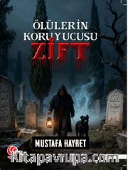 Ölülerin Koruyucusu Zift
