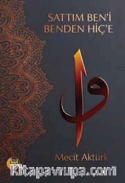 Sattım Ben'i Benden Hiç'e