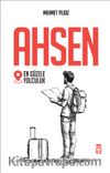 Ahsen & En Güzele Yolculuk