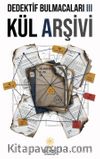 Dedektif Bulmacaları 3 & Kül Arşivi