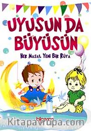 Uyusun da Büyüsün <br /> Her Masal Yeni Bir Dünya