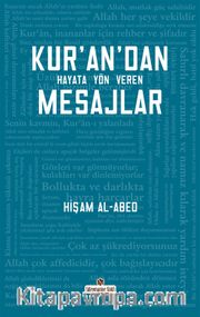 Kur'an'dan Hayata Yön Veren Mesajlar