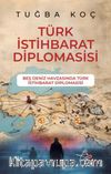 Türk İstihbarat Diplomasi & Beş Deniz Havzasında Türk Istihbarat Diplomasisi