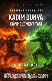 Kadim Dünya - Element Savaşları - Kayıp Element Taşı