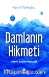 Damlanın Hikmeti