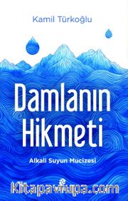 Damlanın Hikmeti