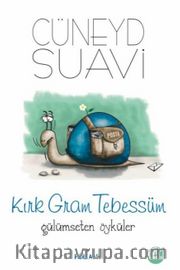 Kırk Gram Tebessüm Gülümseten Öyküler
