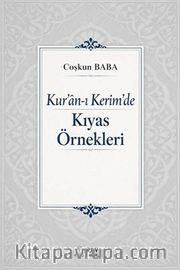 Kur'an-ı Kerîm'de Kıyas Örnekleri