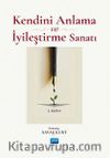 Kendini Anlama ve İyileştirme Sanatı
