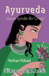 Ayurveda & Uyum İçinde Bir Ömür