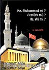Hz. Muhammed mi? Atatürk mü? Hz. Ali mi?