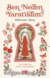 Ben Neden Yaratıldım?