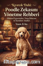 Kıvırcık Dahi <br /> Poodle Zekasını Yönetme Rehberi