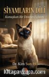 Siyamların Dili & Konuşkan Bir Dostun Eğitimi
