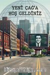 Yeni Çağ'a Hoş Geldiniz