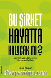 Bu Şirket Hayatta Kalacak mı?