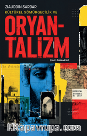Kültürel Sömürgecilik ve Oryantalizm