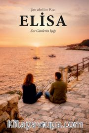 Elisa Zor Günlerin Işığı