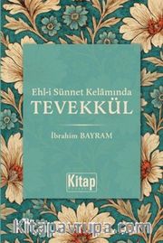 Ehli Sünnet Kelamında Tevekkül