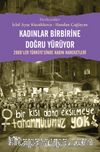 Kadınlar Birbirlerine Doğru Yürüyor & 2000'ler Türkiye'sinde Kadın Hareketleri