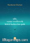 Şiir, Sana Verilecek Kötü Haberim Yok