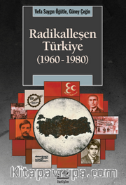 Radikalleşen Türkiye (1960-1980)