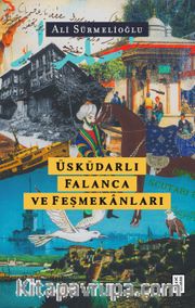 Üsküdarlı Falanca ve Feşmekanları