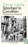 Sánchez'in Çocukları & Bir Meksika Ailesinin Otobiyografisi