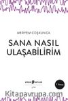 Sana Nasıl Ulaşabilirim