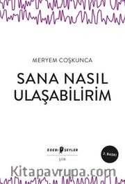 Sana Nasıl Ulaşabilirim