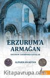 Erzurum'a Armağan