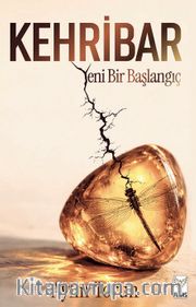 Kehribar <br /> Yeni Bir Başlangıç