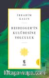 Heidegger'in Kulübesine Yolculuk
