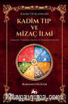 Kadim Tıp ve Mizaç İlmi, Osmanlı Tıbbında Beden ve Karakter Bilimi