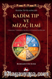 Kadim Tıp ve Mizaç İlmi, Osmanlı Tıbbında Beden ve Karakter Bilimi