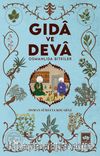 Gida ve Deva Osmanlıda Bitkiler