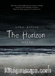 The Horizon / Ufkun Ardında 1